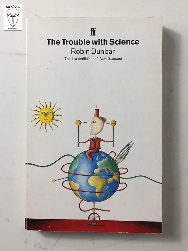 Robin Dunbar - The Trouble With Science